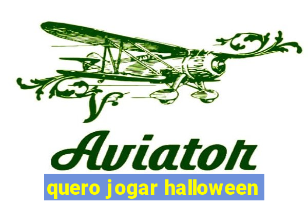 quero jogar halloween