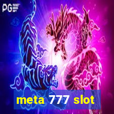 meta 777 slot