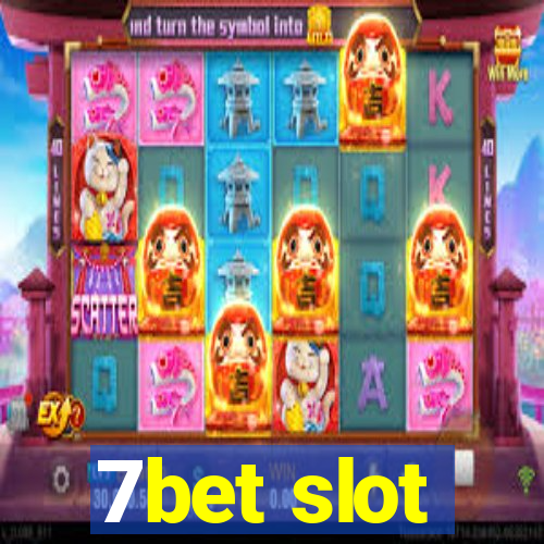 7bet slot