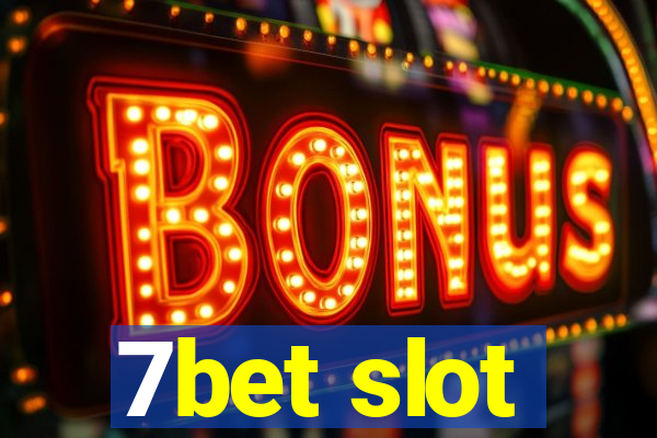 7bet slot