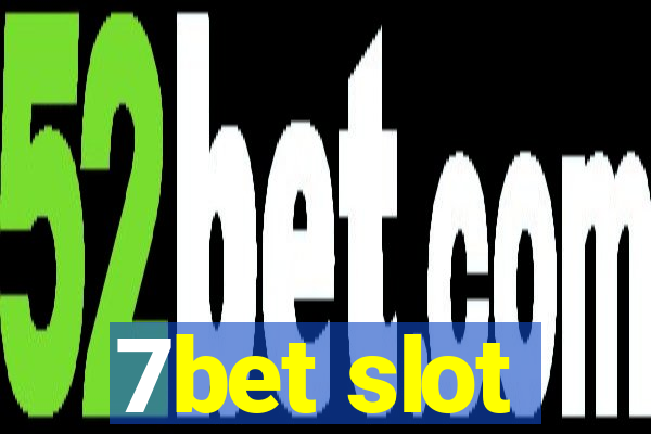 7bet slot