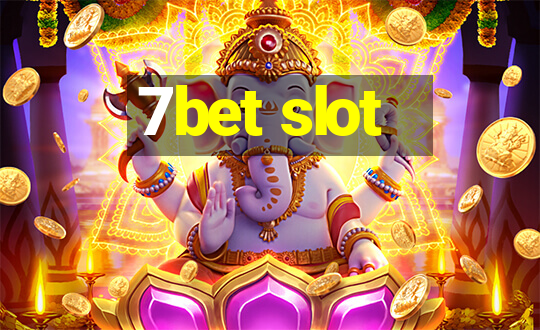 7bet slot