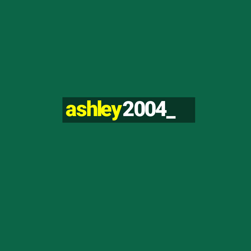 ashley2004_