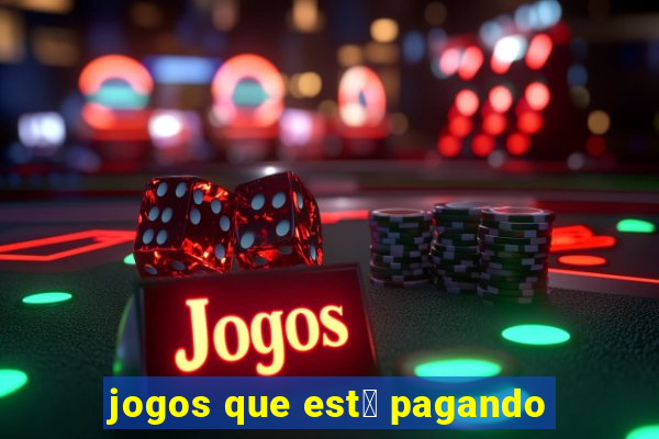 jogos que est谩 pagando