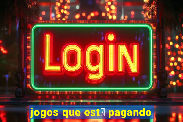 jogos que est谩 pagando