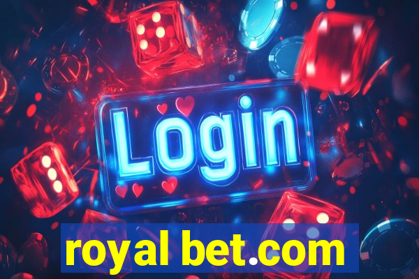 royal bet.com