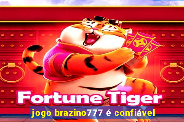 jogo brazino777 é confiável