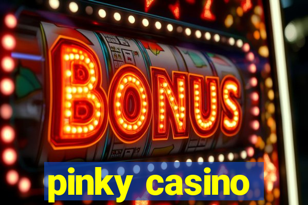 pinky casino