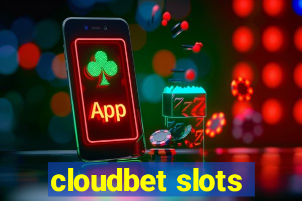 cloudbet slots