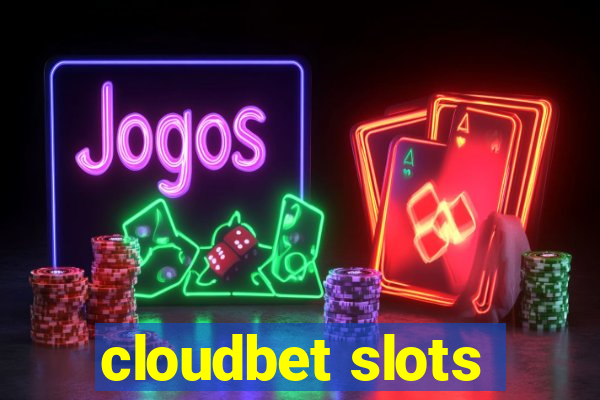 cloudbet slots