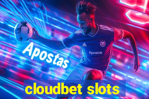 cloudbet slots