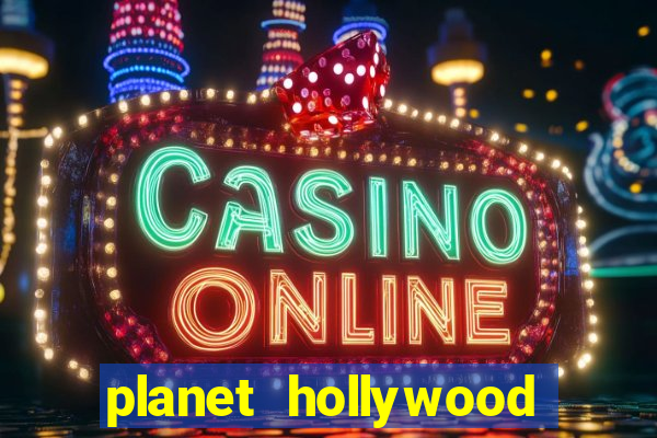 planet hollywood resort & casino in las vegas