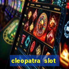 cleopatra slot machines free