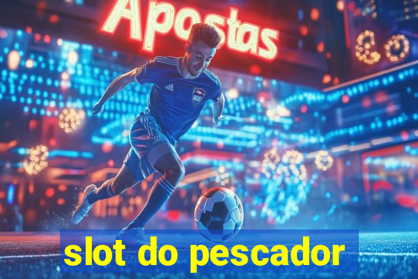 slot do pescador