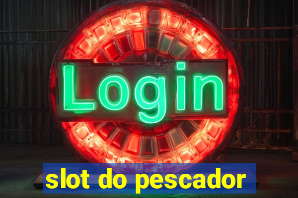 slot do pescador