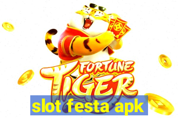 slot festa apk