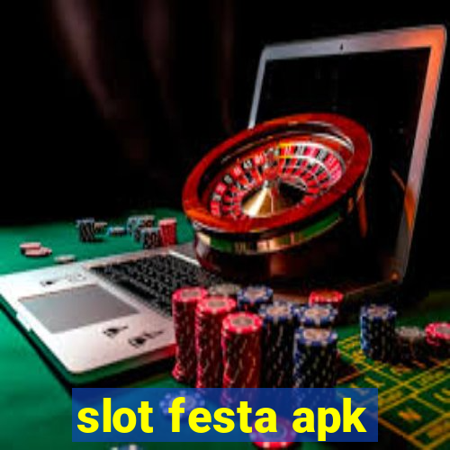 slot festa apk