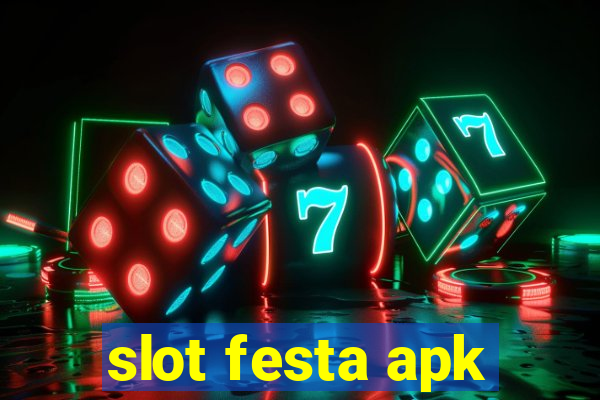 slot festa apk