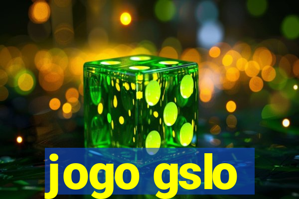 jogo gslo