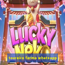 toureiro farma whatsapp