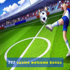 777 casino welcome bonus