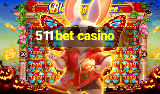 511 bet casino