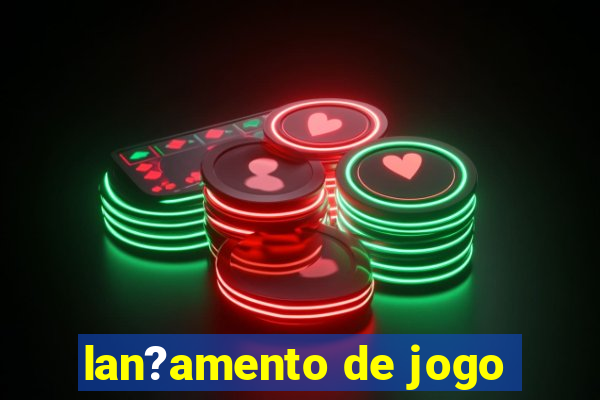 lan?amento de jogo