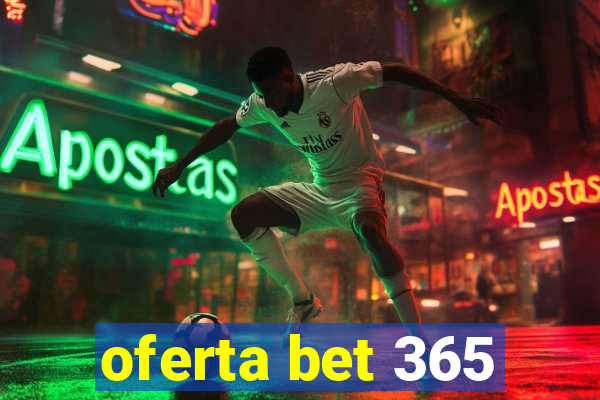 oferta bet 365