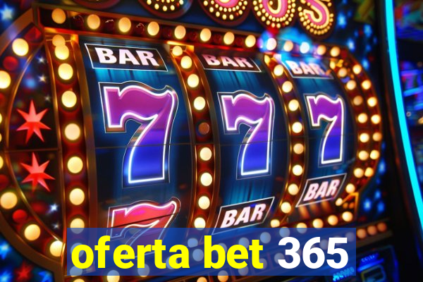 oferta bet 365