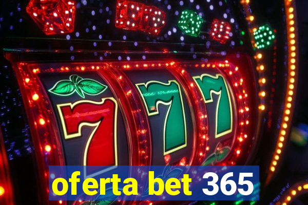 oferta bet 365