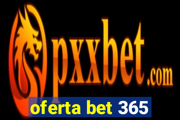 oferta bet 365