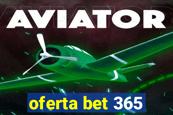 oferta bet 365