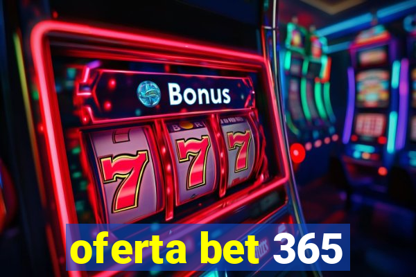 oferta bet 365