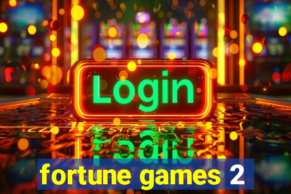 fortune games 2