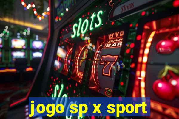 jogo sp x sport