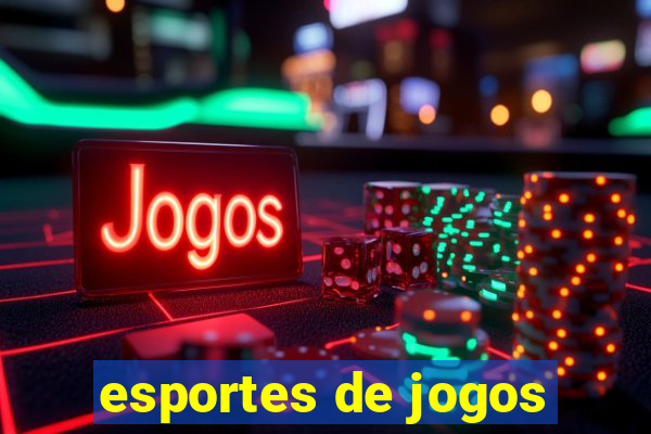 esportes de jogos