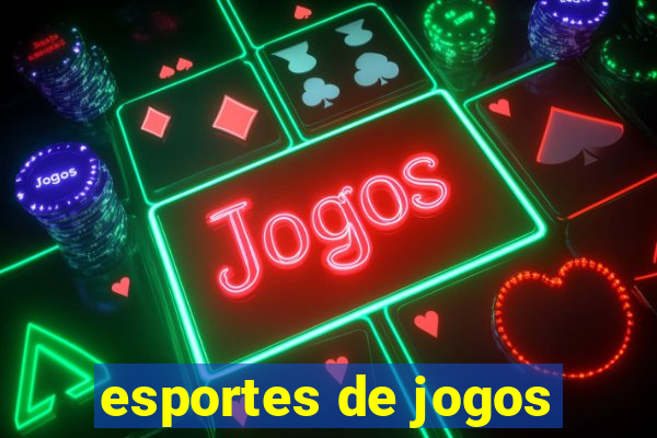 esportes de jogos