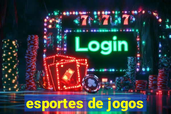 esportes de jogos