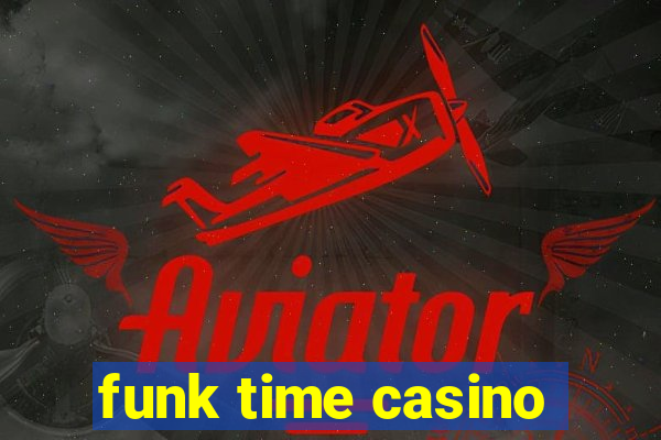 funk time casino