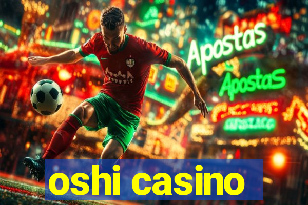 oshi casino