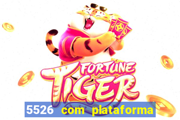 5526 com plataforma de jogos