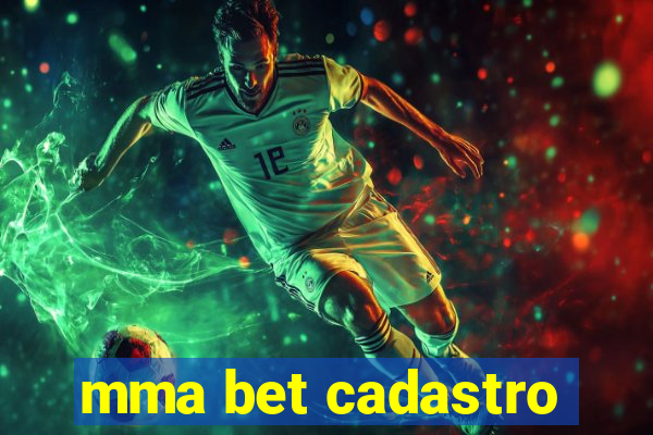 mma bet cadastro