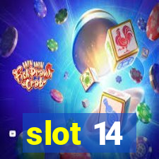 slot 14