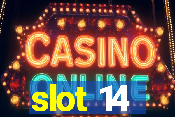 slot 14