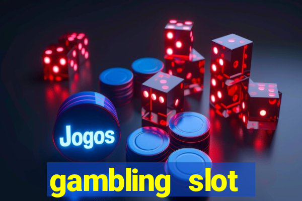 gambling slot machines online