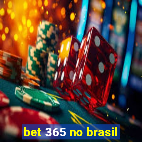 bet 365 no brasil