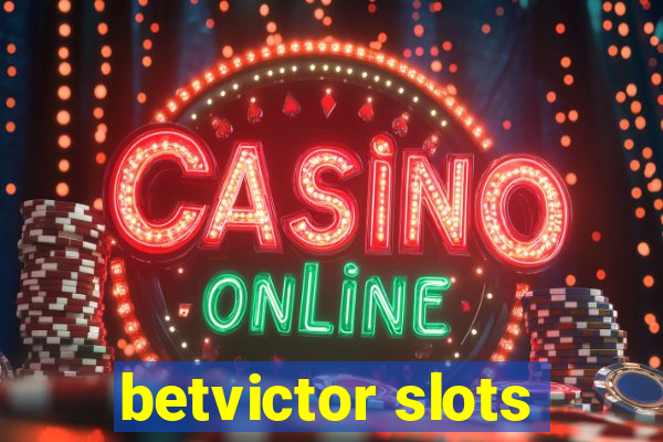 betvictor slots