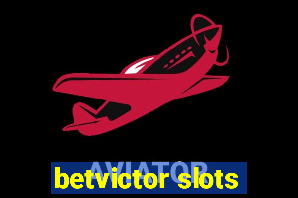 betvictor slots