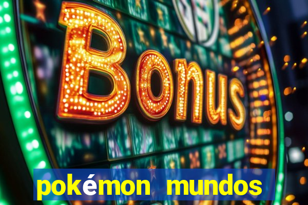 pokémon mundos elementais download