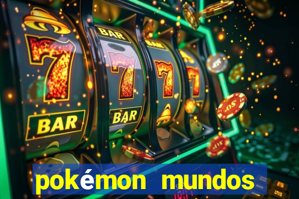 pokémon mundos elementais download